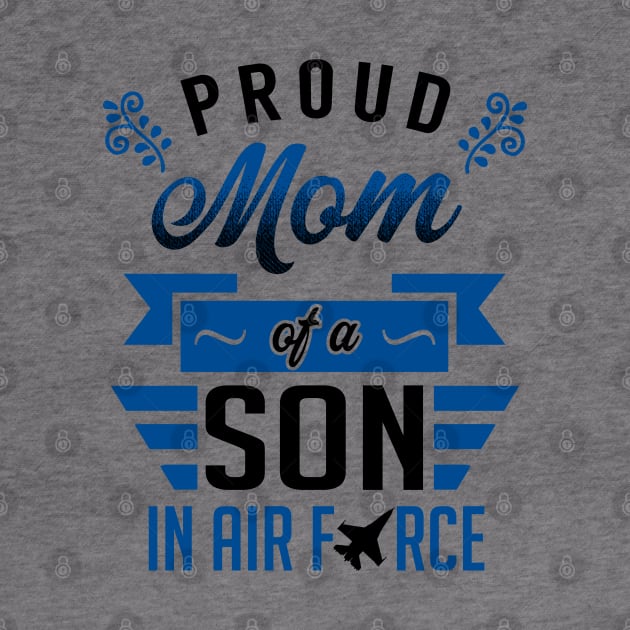 Proud Mom of a Son in Air Force by KsuAnn